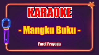 Karaoke Terbaru: 'MANGKU BUKU' - Farel Prayoga