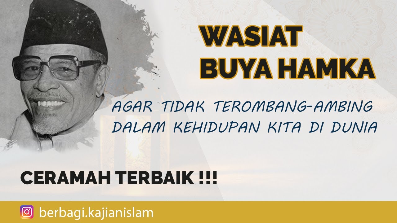 ⁣Ceramah Buya Hamka -  Wasiat Paling Penting Untuk Kehidupan Kita - Lakukan Ini Dan Hidup Tenang