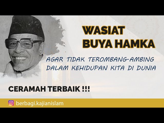 Ceramah Buya Hamka -  Wasiat Paling Penting Untuk Kehidupan Kita - Lakukan Ini dan Hidup Tenang class=