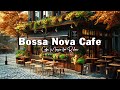 Outdoor cafe shop atmosphere with elegant bossa nova jazz music for positive mood unwind