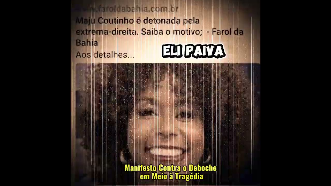 Manifesto Contra o Deboche em Meio à Tragédia - Eli Paiva