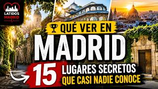 🏆 Qué Ver en Madrid: 15 Lugares Secretos que Casi Nadie Conoce