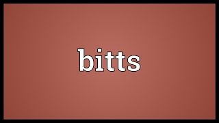 Bitts Meaning