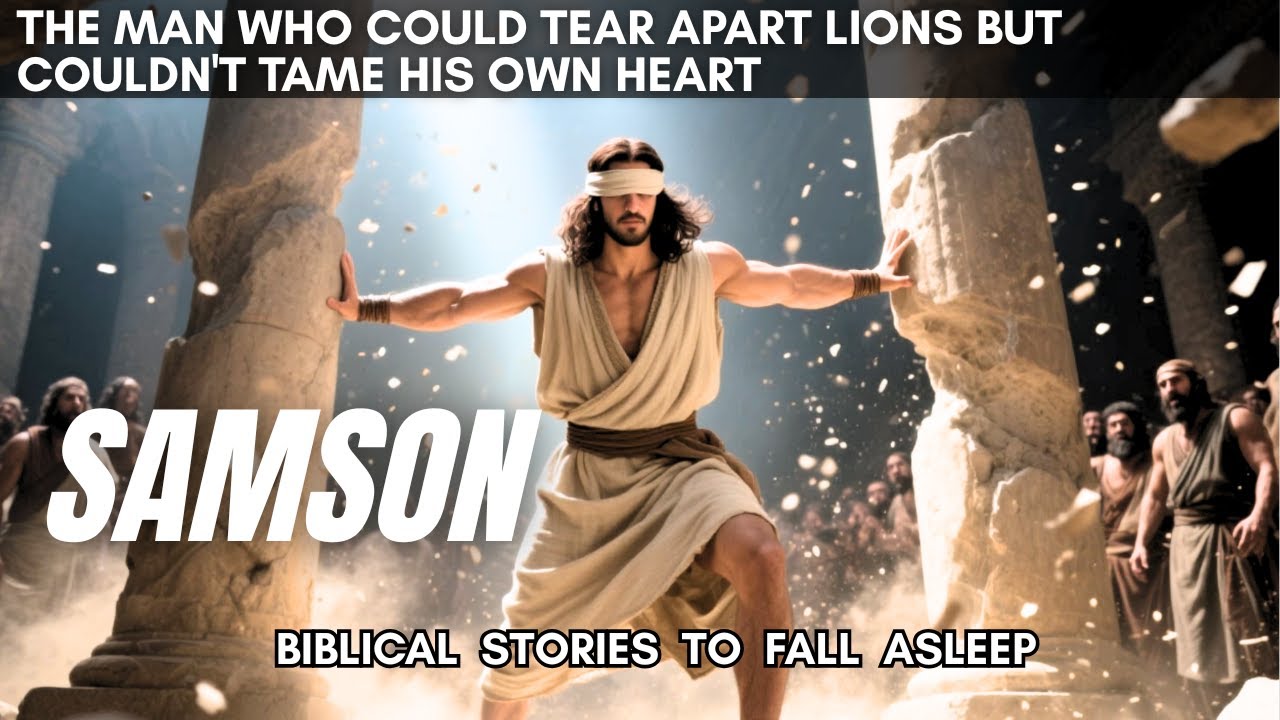 Samson's Forbidden Secret: Why Did God Grant Samson Supernatural Strength, Knowing He'd Be Betrayed?