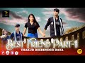 Best friend part1 thakur dhirender rana tdr  short films  love story  action 