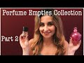 MY PERFUME EMPTIES COLLECTION | PART 2