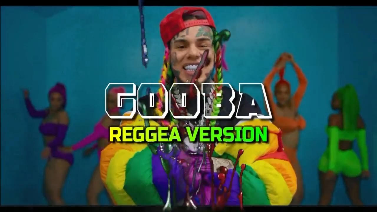 6IX9INE - GOOBA (Official Reggae Version) ||CLEAN || - YouTube
