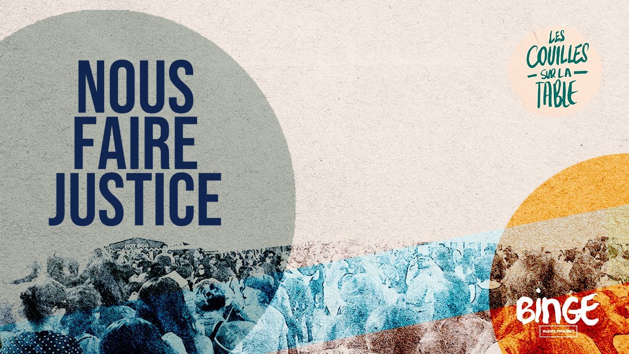 Nous faire justice | Réécrire l’Histoire en féministe