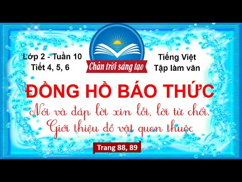 Video Tiếng Việt Lớp 2 Tuần 10 | ĐỒNG HỒ BÁO THỨC (Tiết... - youtube