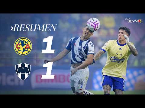 América y Rayados se dividen los puntos, empatan 1-1