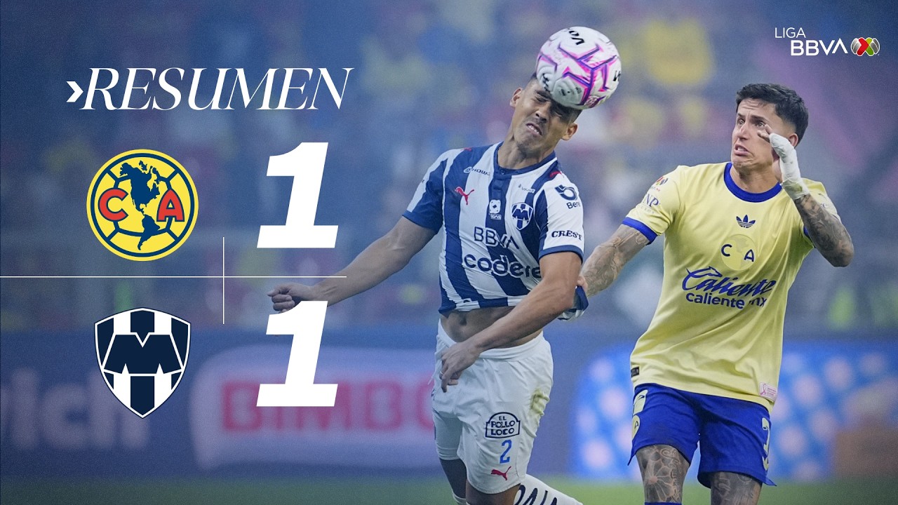 [멕시코 리가 MX] AMÉRICA 1-1 RAYADOS J11 AP26 | Puntos divididos en la CDMX