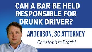 Can I Sue A Bar For Serving A Drunk Driver? | Anderson SC Car Accident Lawyer