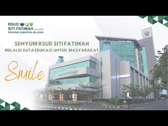 INOVASI SMILE RSUD SITI FATIMAH PROVINSI SUMATERA SELATAN class=