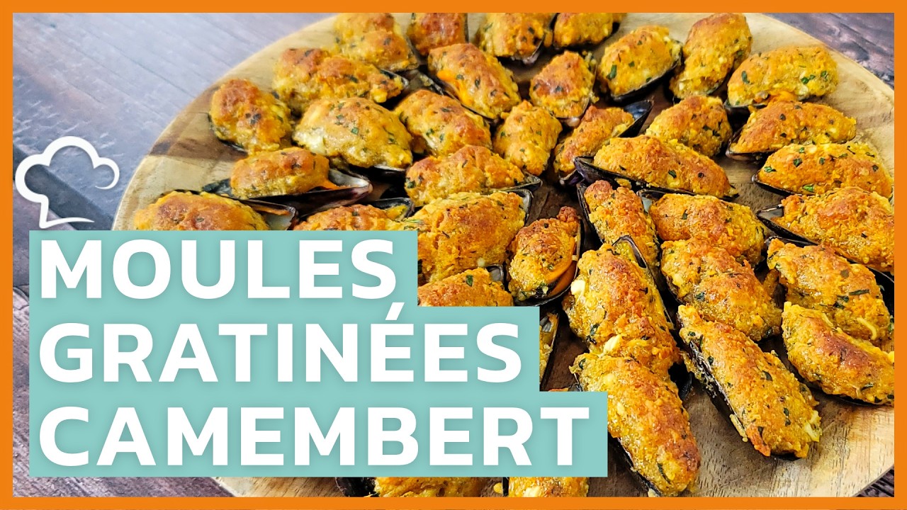 Moules Gratinées au Camembert | Recette Food’Cuisine