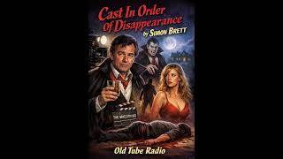 Cast In Order Of Disappearance – Simon Brett | Charles Paris Mystery | Classic BBC Radio Drama
