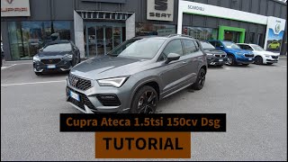 ** SALI A BORDO ** Cupra Ateca 1.5tsi 150cv dsg ** TUTORIAL  SCOPRI TUTTE LE FUNZIONI **