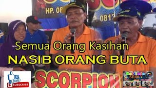 Download Lagu // Semuo Orang Kasihan dgn Bpk. ini //Nasib Orang BUTA//OM SCORPION MUSIC// MP3
