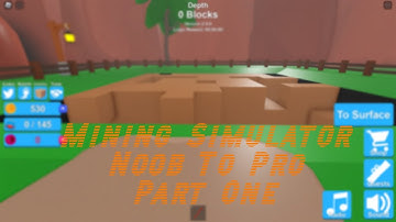 Mining Simulator Noob To Pro Part 1