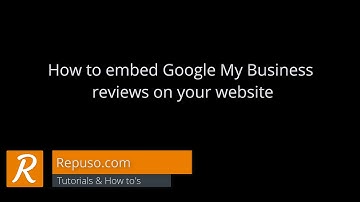 How to embed Google My Business reviews on your website