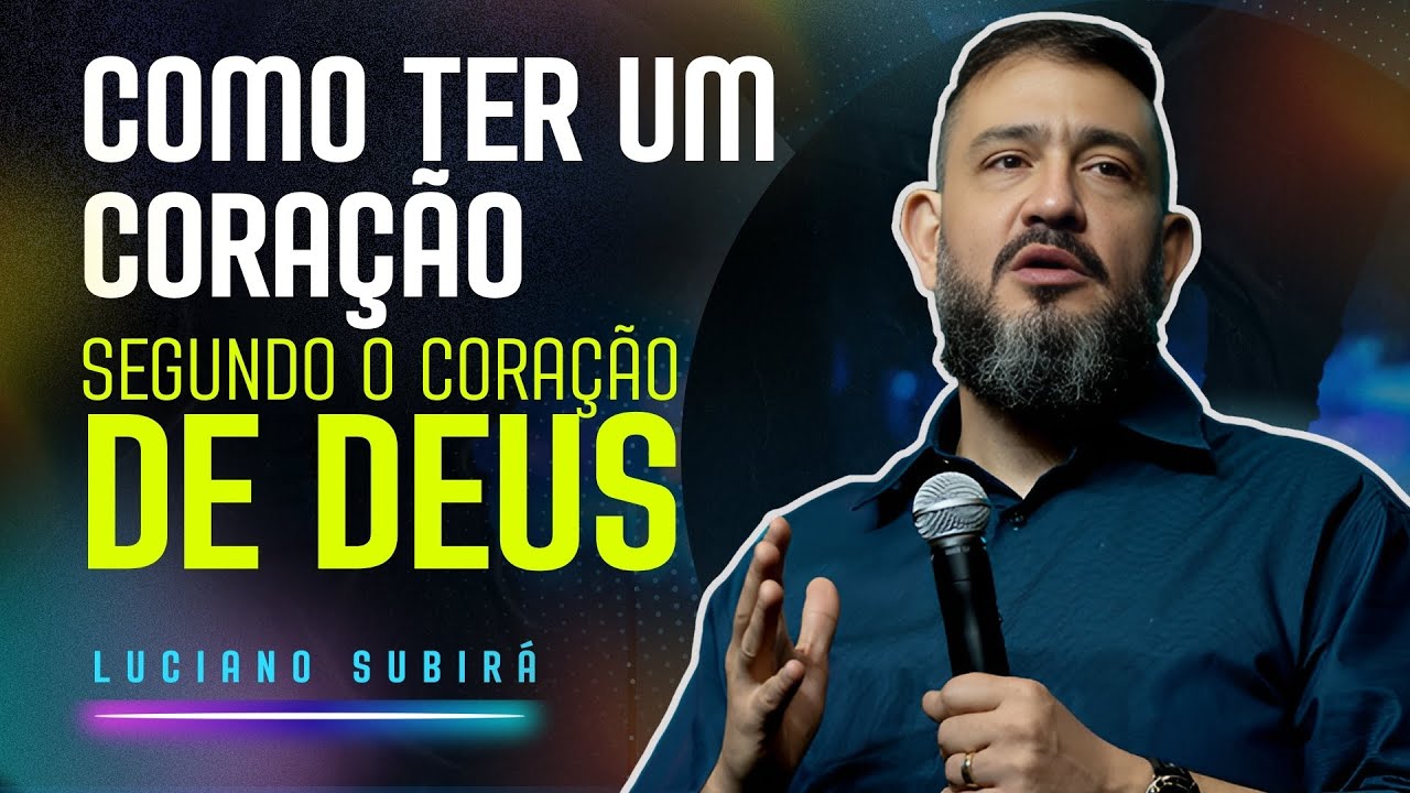 Como Moldar o Seu Coração ao Coração de Deus-Luciano Subirá