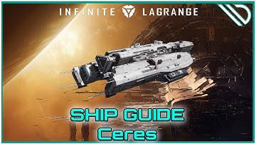 Infinite Lagrange | Ship Guide Ceres