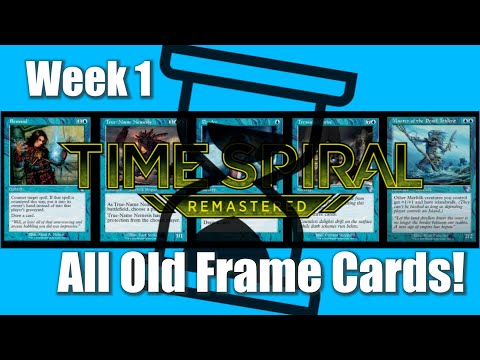 Time Spiral Remastered Spoilers! Week 1 - Taking a look at Every Old Frame Card! Remastered