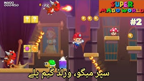 New! SUPER MAGO,S WORLD GAMEPLAY #2