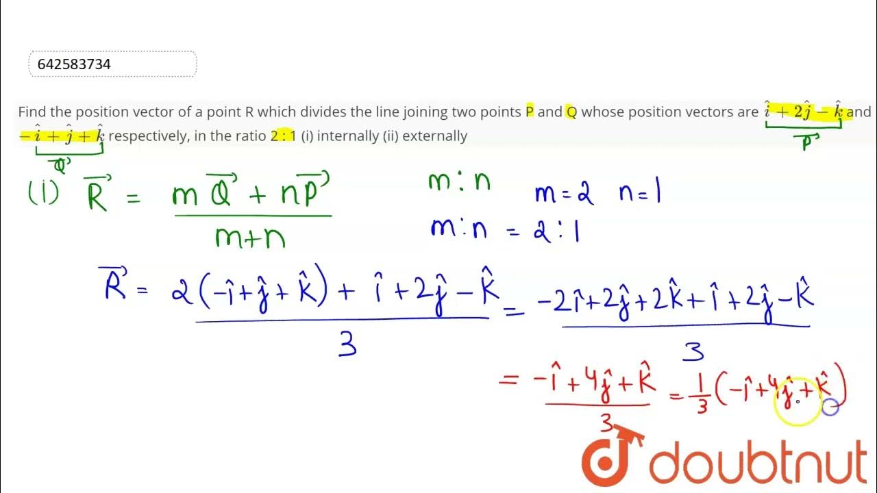 Find\r\nthe position vector of a point R which divides the line joining ...