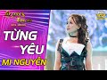 TỪNG YÊU (COVER) - Mi Nguyễn | Sàn chiến giọng hát tập 9