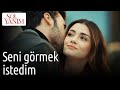 Sol Yanım 8. Bölüm - Seni Görmek İstedim