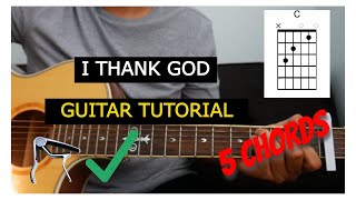 I Thank God I Guitar Tutorial with capo I Maverick City Music