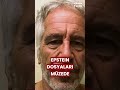 Jeffrey Epstein'in Karanlık Arşivi Müzede Sergileniyor #shorts