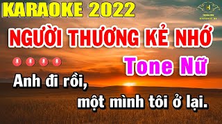 Người Thương Kẻ Nhớ Karaoke Tone Nữ Nhạc Sống 2022 | Trọng Hiếu