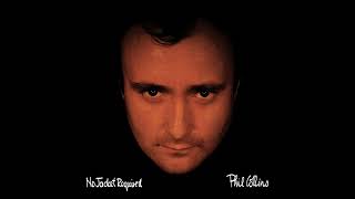Phil Collins - I Don't Wanna Know (Unofficial remaster)