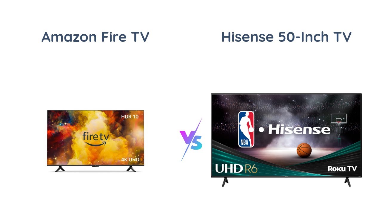 Amazon Fire TV vs Hisense R6 Series Smart TV Comparison YouTube