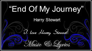 End Of My Journey - Harry Stewart - Lyrics