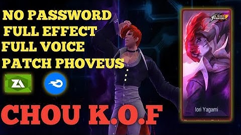 SCRIPT SKIN CHOU K.O.F NO PASSWORD |NEW PATCH PHOVEUS |FULL EFFECT |FULL VOICE |FULL BACK UP