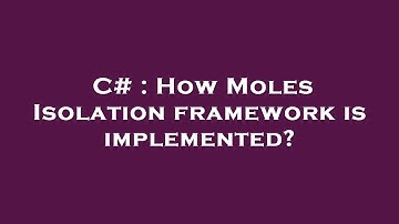 C# : How Moles Isolation framework is implemented?