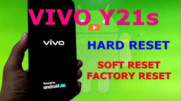 How to Hard reset VIVO Y21s ( Hard reset, Soft reset and Factory reset )