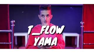 T_FLOW_YAMA (OFFICIEL AUDIO)