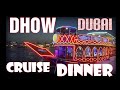 DHOW CRUISE DINNER| DUBAI CREEK| DINNER PARTY DUBAI CRUISE.