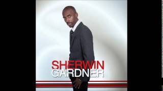Sherwin Gardner - Best Praise chords