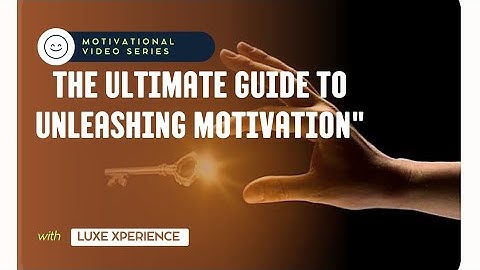 "Unlocking Your Inner Drive: The Ultimate Guide to Unleashing Motivation"
