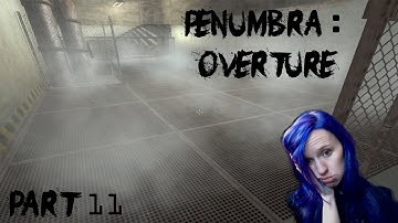 Penumbra: Overture, Part 11 -- Sssssteam Machine