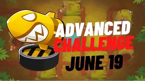 BTD6 Advanced Challenge | Who Can Pop This B.A.D | June 19, 2022