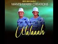 Ulalaah- Mantshwabisi