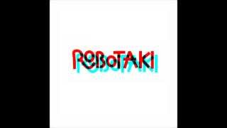 Robotaki - It's Still About You feat. Hey Champ
