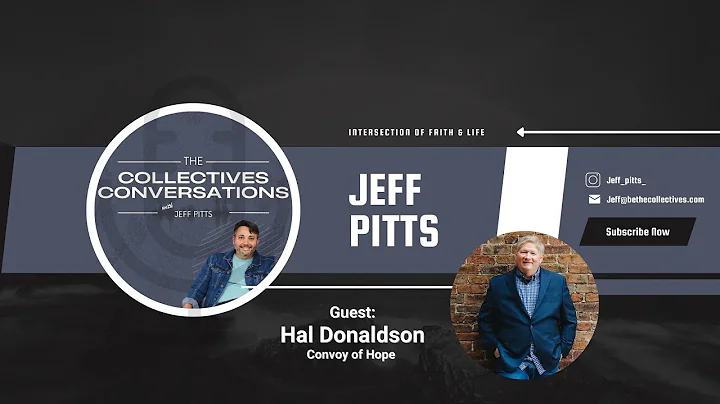 Hal Donaldson - Convoy of Hope & What Matters Most