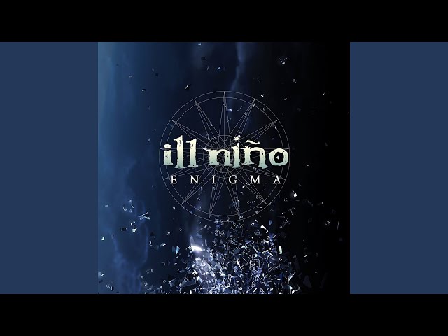 Ill Nino - Pieces Of The Sun