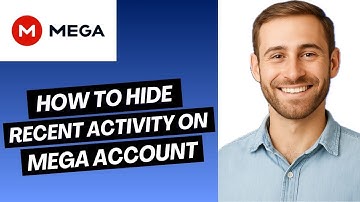 How to Hide Recent Activity on MEGA Account | Easy Guide